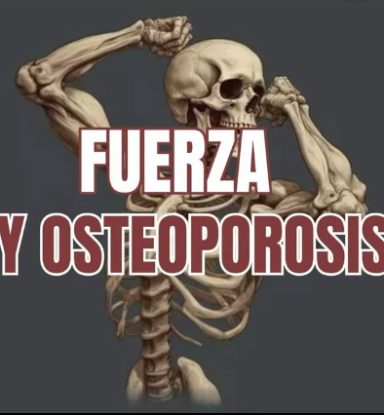 FUERZA Y OSTEOPOROSIS